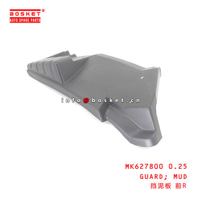 MK627800 0.25 Mud Guard For ISUZU HINO300