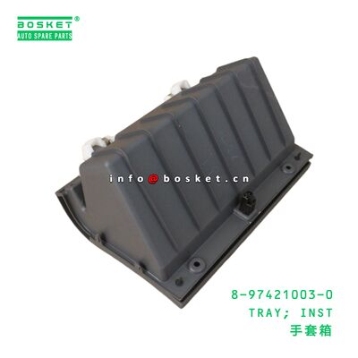 8-97421003-0 TRAY; INST suitable for ISUZU 8974210030
