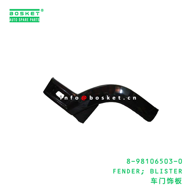 8-98106503-0 Fender Blister Suitable for ISUZU 8981065030 with Neutral Box Packaging and 3 Months Warranty