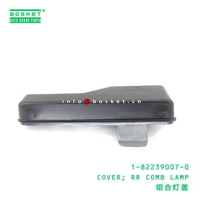 1-82239007-0 COVER; RR COMB LAMP suitable for ISUZU VC46 6UZ1 1822390070