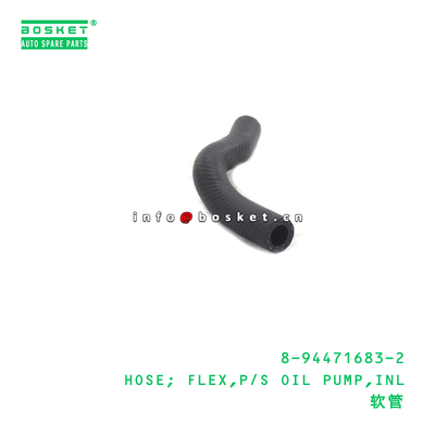 8-94471683-2 HOSE; FLEX,P/S OIL PUMP,INL suitable for ISUZU UCR17 TFR TFS16 TFS17 4ZE1 8944716832