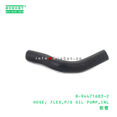 8-94471683-2 HOSE; FLEX,P/S OIL PUMP,INL suitable for ISUZU UCR17 TFR TFS16 TFS17 4ZE1 8944716832