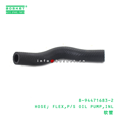 8-94471683-2 HOSE; FLEX,P/S OIL PUMP,INL suitable for ISUZU UCR17 TFR TFS16 TFS17 4ZE1 8944716832