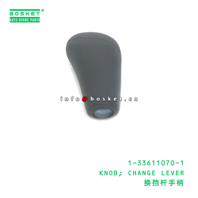 1-33611070-1 Knob Change Lever for ISUZU 700P 4HK1 1336110701