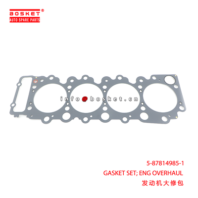5-87814985-1 GASKET SET; ENG OVERHAUL suitable for ISUZU 700P 4HK1 5878149851