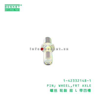 1-42332148-1 PIN; WHEEL,FRT AXLE suitable for ISUZU   1423321481
