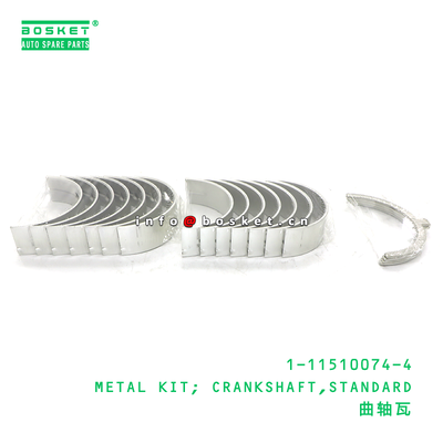 1-11510074-4 METAL KIT; CRANKSHAFT,STANDARD suitable for ISUZU 6BG1 6BD1 1115100744