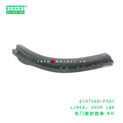 6107460-P301 LINER; DOOR LWR suitable for ISUZU 700P 4HK1 6107460P301