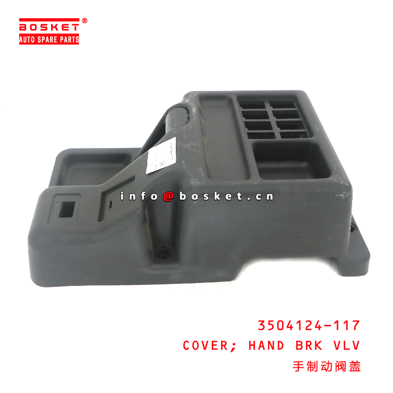 3504124-117 HAND BReaK Valve COVER  suitable for ISUZU FVR34 6HK1 3504124-117
