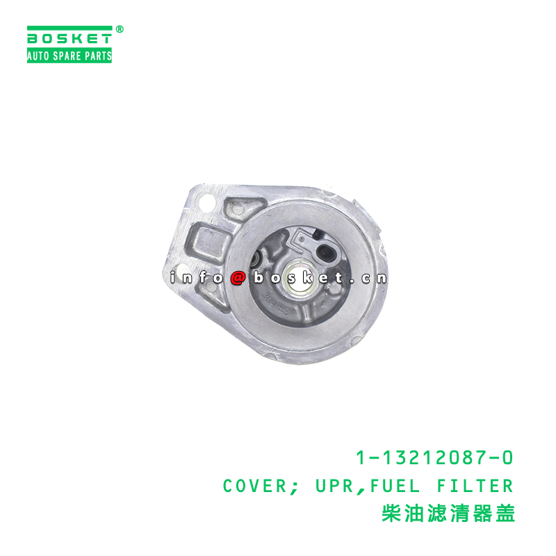 1-13212087-0 COVER; UPR,FUEL FILTER suitable for ISUZU 6SD1 1132120870