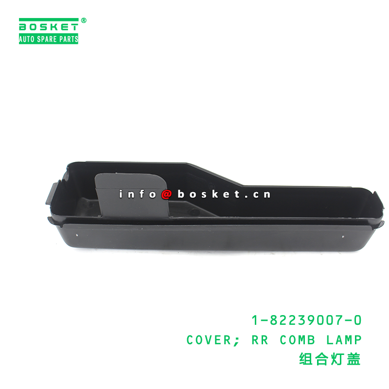 1-82239007-0 COVER; RR COMB LAMP suitable for ISUZU VC46 6UZ1 1822390070