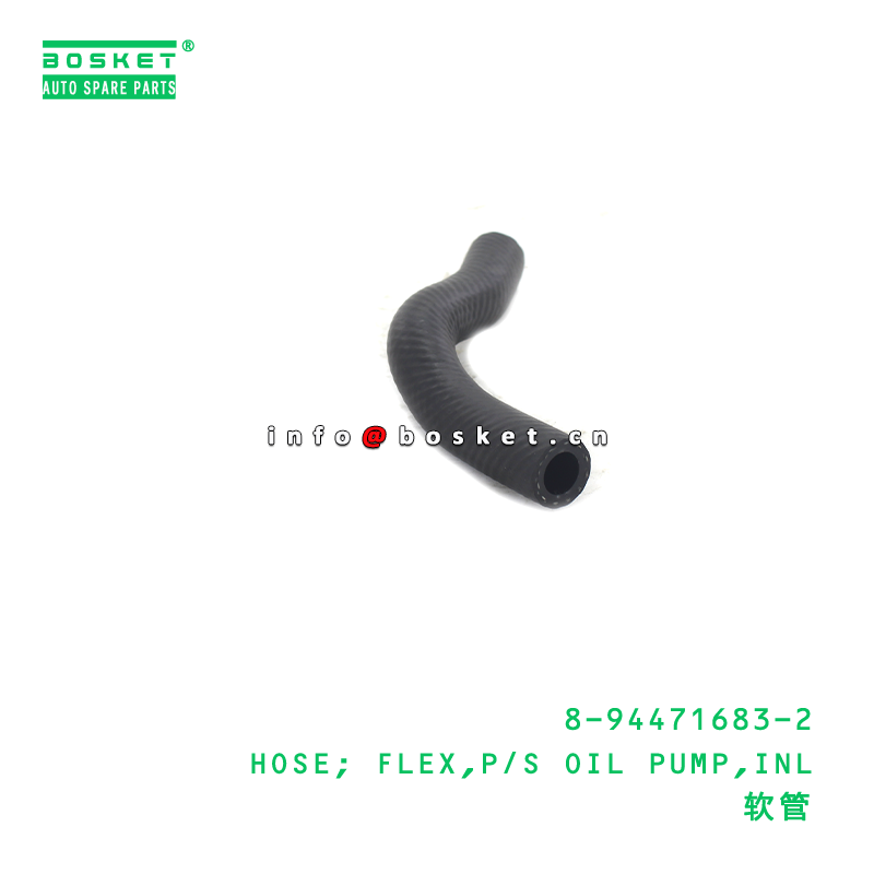 8-94471683-2 HOSE; FLEX,P/S OIL PUMP,INL suitable for ISUZU UCR17 TFR TFS16 TFS17 4ZE1 8944716832
