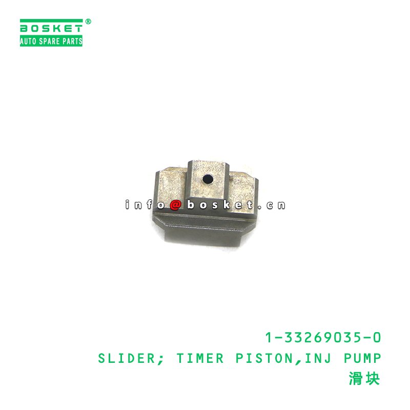 1-33269035-0 SLIDER; TIMER PISTON,INJ PUMP suitable for ISUZU 1332690350